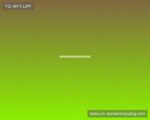 新葡京官方下载官方渠道推荐,避免假冒网站带来的风险 新葡京官方下载官方渠道推荐,避免假冒网站带来的风险